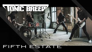 Watch Tonic Breed Fifth Estate video