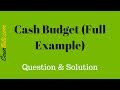 Cash Budget | Explained With Full Example | Cost Accounting