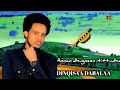 Dinqisaa dabalaa. "Annaan dhugneen itittuudha" Oromo music.