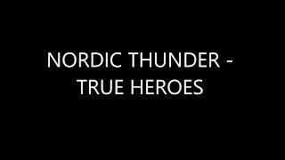 Watch Nordic Thunder True Heroes video