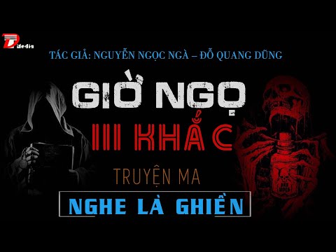 Giờ Ngọ Ba Khắc - Truyện Ma Nghe Là Nghiện - MC Duy Thuận Kể Audio Truyện