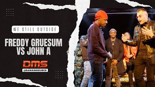 John A Vs Freddy Gruesum We Still Outside