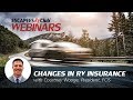 Changes in RV Insurance w/Courtney Wooge (Webinar #20)