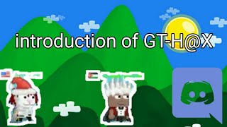 Introduction of Growtopia-H@X