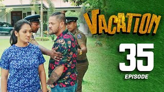 Vacation | Episode 35 - (2023-07-15) 