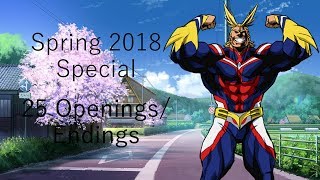 Anime Quiz Special - Spring 2018 - 25 Openings/Endings