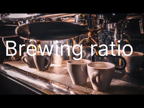 Brewing ratio อัตราส่วน ในการชงกาแฟ น้ำ กับผงกาแฟ ใช้น้ำเท่าไร ชงกาแฟ 2020 ชงกาแฟทำยังไง