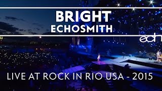 Echosmith - Bright (Live At Rock In Rio) [Live]