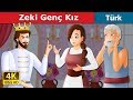 Zeki Genç Kız | The Wise Maiden Story in Turkish | Turkish Fairy Tales