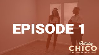 Restoring Chico - Episode 1