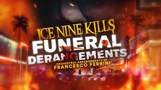 Ice Nine Kills - Funeral Derangements (Orchestral Version)