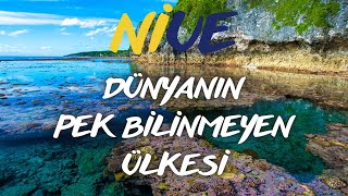 Dünyanın Pek Bilinmeyen Ülkesi En Küçük, En İzole Ve En Güzel Ülke Niue