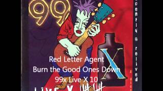 Watch Red Letter Agent Burn The Good Ones Down video