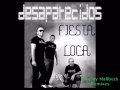 Fiesta Loca (Ibiza Version) - Desaparecidos vs Dee