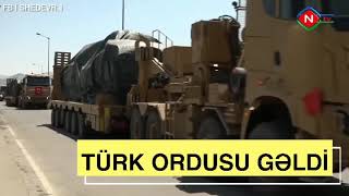 Turk ordusu Azerbaycana geldi