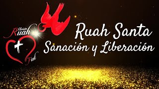 Ruah Santa - Sanacion Y Liberacion Misión Ruah