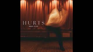 Watch Hurts Ready To Go video