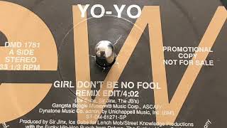 Watch Yoyo Girl Dont Be No Fool video