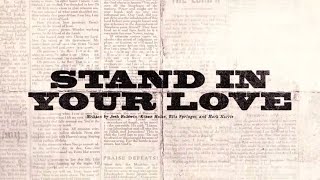 Watch Bethel Music Stand In Your Love video