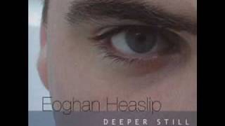 Watch Eoghan Heaslip Faithful video