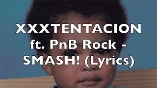 Watch Xxxtentacion Smash feat Pnb Rock video