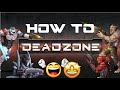 How To Deadzone [3rd Edition]