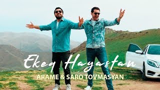Arame & Saro Tovmasyan - Ekeq Hayastan