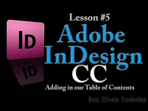 Adobe InDesign CC Series - Lesson #5 Adding in our Table of Contents