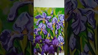 Время Ирисов❤️ #Shortvideo #Art #Artist #Painting #Художник #Flowers #Nature #Arts #Irish #Shorts