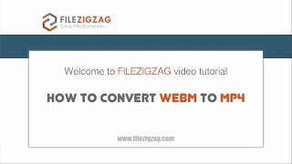 How To Convert Video Format Webm To Mp4 ?