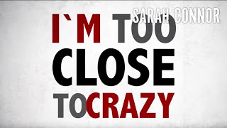 Watch Sarah Connor Close To Crazy video