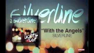 Watch Silverline With The Angels video