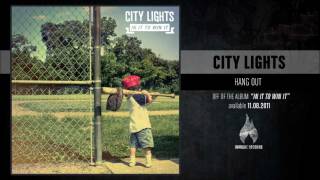 Watch City Lights Hang Out video