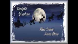 Watch Dwight Yoakam Here Comes Santa Claus video