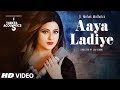 Aaya Ladiye Song |  T-Series Acoustic ||  Ft. Mehak Malhotra | T-Series