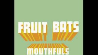 Watch Fruit Bats Union Blanket video