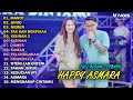 HAPPY ASMARA Feat. GILGA SAHID FULL ALBUM TERBARU 2024
