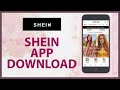 How To Download Shein Application? Install Shein App on Android Phone