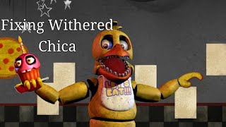 [SpeedEdit] Fixing Withered Chica | FNAF