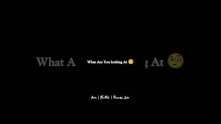 What Are You Looking At Whatsapp Status Video Song Love Status Tamil Lyrics Status Video Tamil