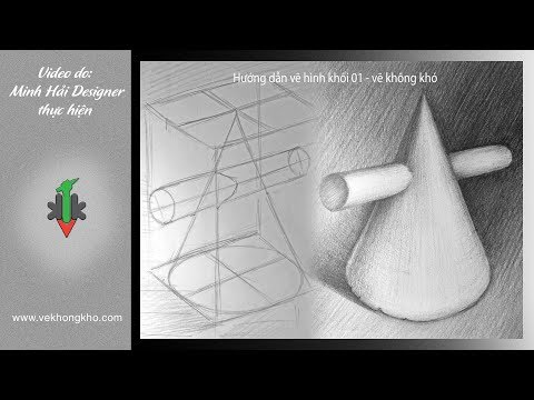 Hướng dẫn vẽ hình khối 01 - vẽ không khó