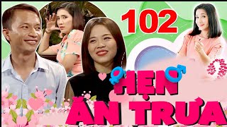 Hẹn Ăn Trưa | Tập 102 | Bà mối Cát Tường muốn lật bàn vì cặp đôi Ế NHỆ cưới xong đòi NGỦ 2 PHÒNG 🤣