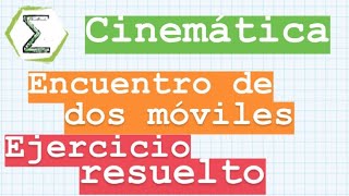 FINAL 14/03/18 (4A) Encuentro de dos móviles MRUV y MRU | EJERCICIO RESUELTO