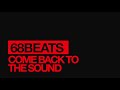 68 Beats -Come Back to the Sound