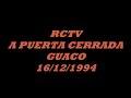 RCTV Programa A Puerta Cerrada - Guaco con Sabor y Son (16/12/1994)