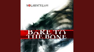 Watch Solar Scream Bare To The Bone video
