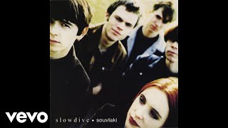 Watch Slowdive When The Sun Hits video