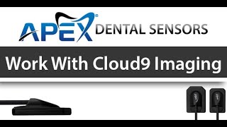 Apex Dental Sensors work with Cloud9 Imaging