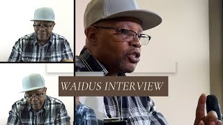 Waidus Interview On Surviving Being Shot, Cancer And Son Being Killed