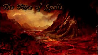 The Time Of Spells (lyrics video)